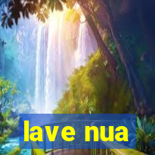 lave nua